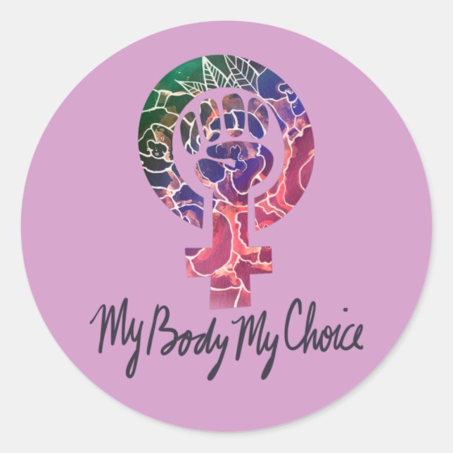 My Body My Choice Feminist Pro-choice Classic Round Sticker (Front)