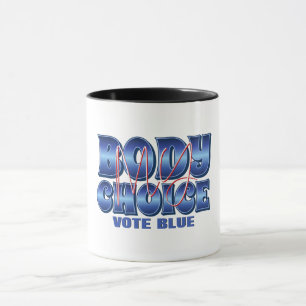 My Body My Choice Mug