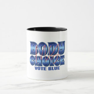 My Body My Choice Mug