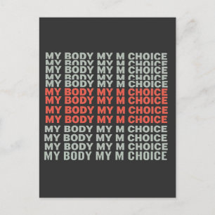 My Body, My Choice Pro Choice Abortion Empower Postcard
