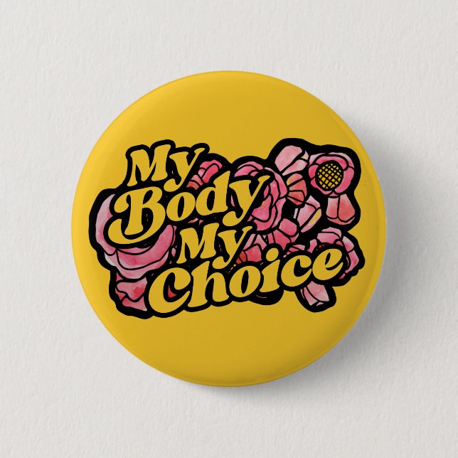 My Body My Choice Red Poppy Art Pro-Choice         6 Cm Round Badge (Front)