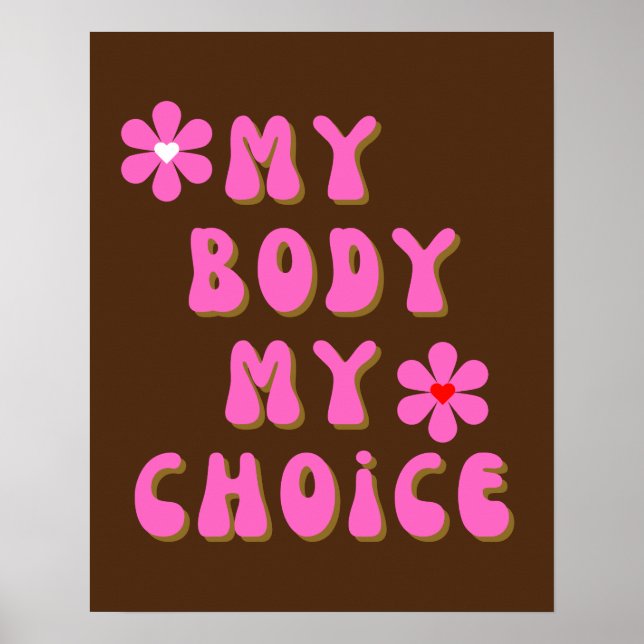 My Body My Choice Retro Typography  Poster (Front)