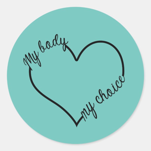 My Body My Choice Stickers (Front)