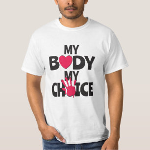 My Body My Choice T-Shirt