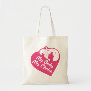 My Body My Choice Tote Bag