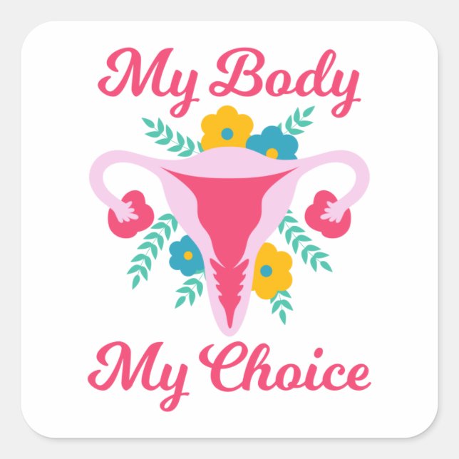 My Body My Choice Uterus Finger Pro Choice Women Square Sticker (Front)
