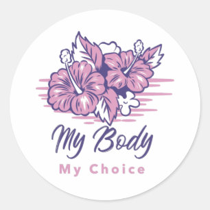 My Body My Choice Violet Floral Illustration  Classic Round Sticker