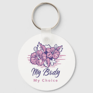 My Body My Choice Violet Floral Illustration  Key Ring