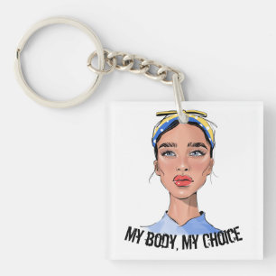 My Body My Choice Womens Rights T-Shirt Key Ring