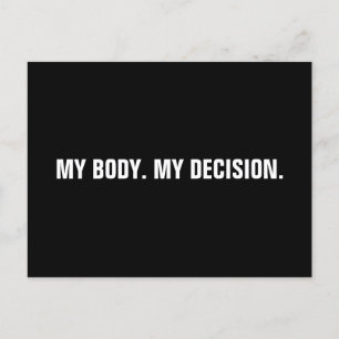 My body my decision black white abortion rights postcard