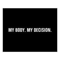 My body my decision black white abortion rights