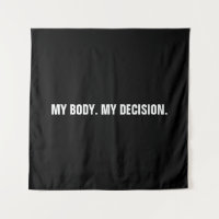 My body my decision black white abortion rights
