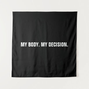 My body my decision black white abortion rights tapestry