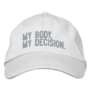 My body, my decision, Pro choice pink white custom Embroidered Hat