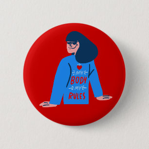 my body my rules my choice woman 6 cm round badge
