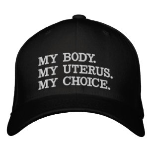 My body my uterus my choice abortion white black embroidered hat