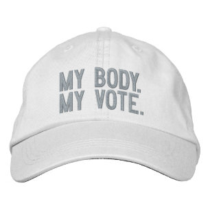 My body, my vote, Women rights women vote pink Embroidered Hat