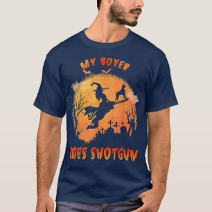My Boer Rides Shot Funny Halloween Dog Lover  T-Shirt