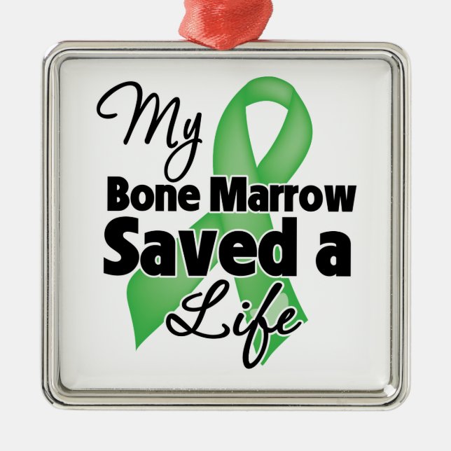 My Bone Marrow Saved a Life Metal Tree Decoration (Front)