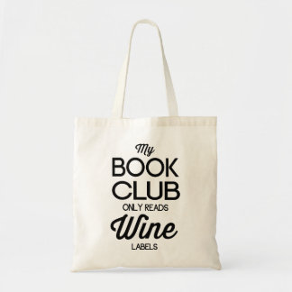 My Book Club Only Reads Wine Labels Tote Bag