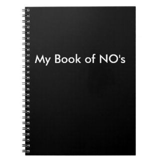 My book of NO's (great for network marketers)