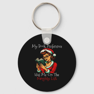 My Book Preference Has Me On The Naughty List Chri Key Ring
