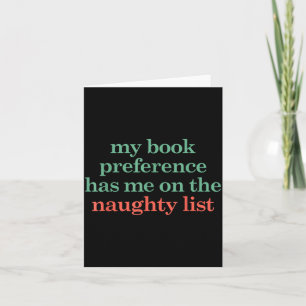 My Book Preference Has Me On The Naughty List For Card