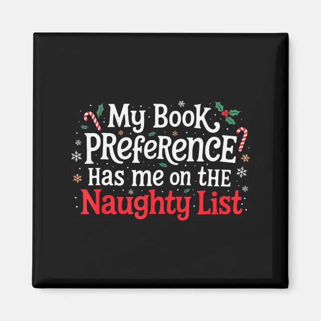 My Book Preference Naughty List Readers Funny Chri Magnet (Front)