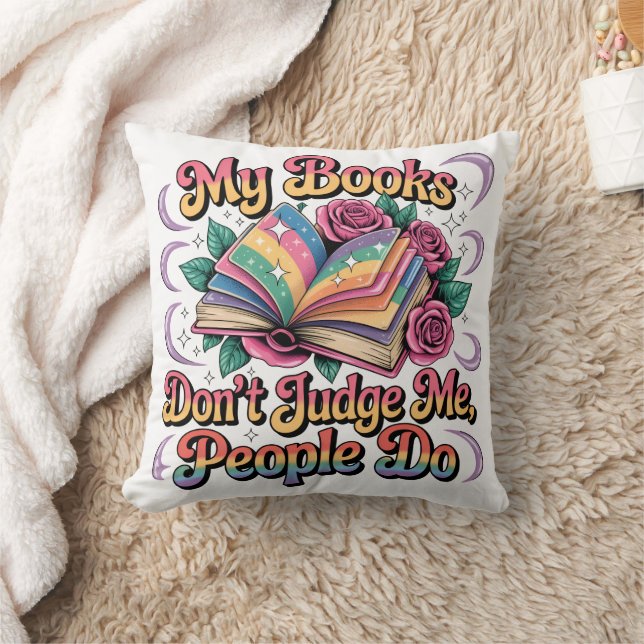 My Books Don't Judge Me....  Cushion (Blanket)