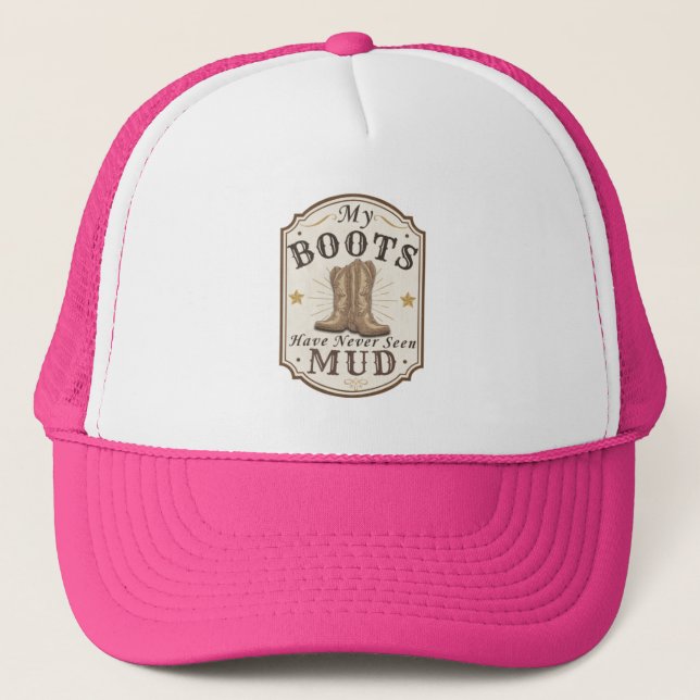 My Boots Have Never Seen Mud Western Design Trucker Hat (Front)
