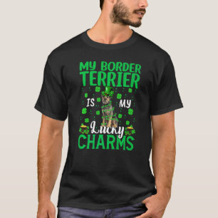 My Border Terrier Is My Lucky Charms Dog St Patric T-Shirt