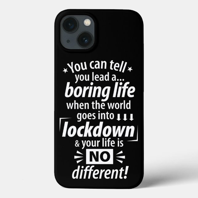 My Boring Lockdown Life - Funny Pandemic Saying    Case-Mate iPhone Case (Back)