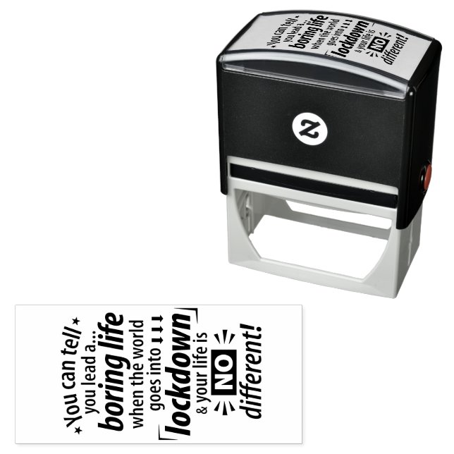 My Boring Lockdown Life - Funny Pandemic Saying    Self-inking Stamp (In Situ)