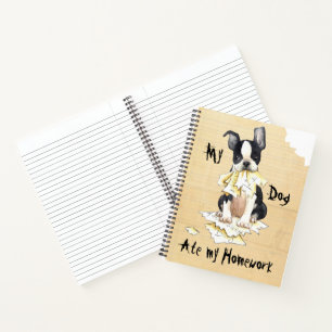 My Boston Terrier Ate My Homework Notebook