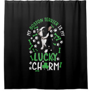 My Boston Terrier is My Lucky Charm Paw Dog Shower Curtain