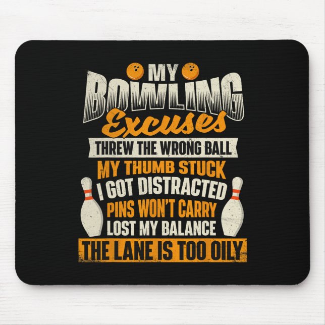 My Bowling Excuses - Bowler Bowling  Mouse Pad (Front)
