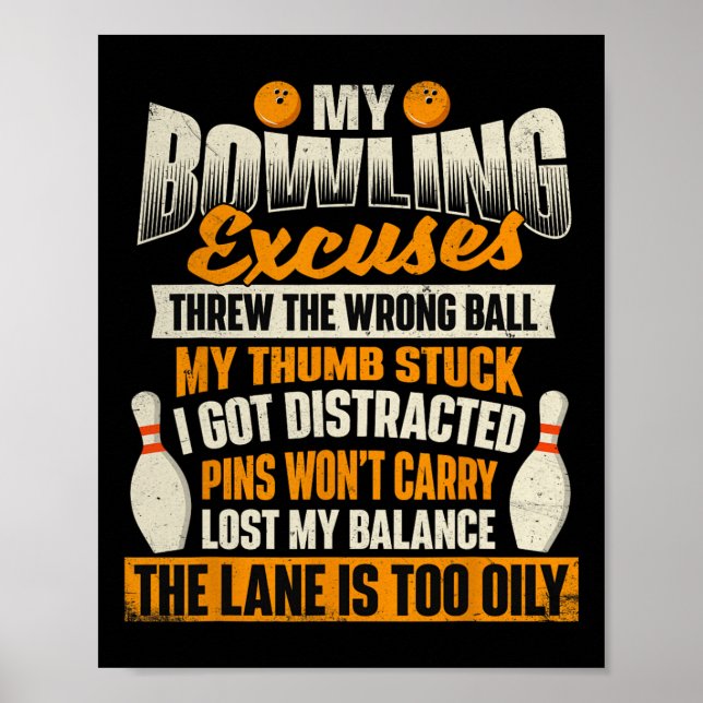 My Bowling Excuses - Bowler Bowling  Poster (Front)