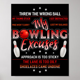 My Bowling Excuses  Fun Bowling  Poster