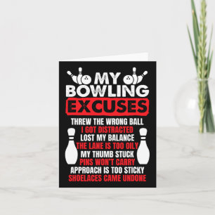 My Bowling Excuses Funny Bowlers  Card