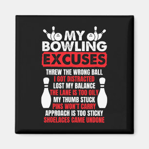 My Bowling Excuses Funny Bowlers Magnet