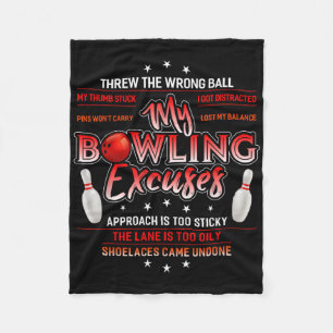 My Bowling Excuses Funny Bowling Fleece Blanket