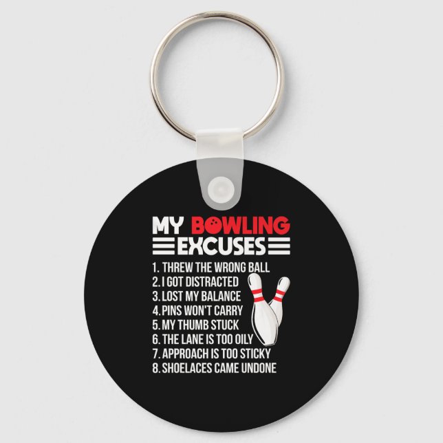 My Bowling Excuses Funny Srt Bowler Team Premium  Key Ring (Front)