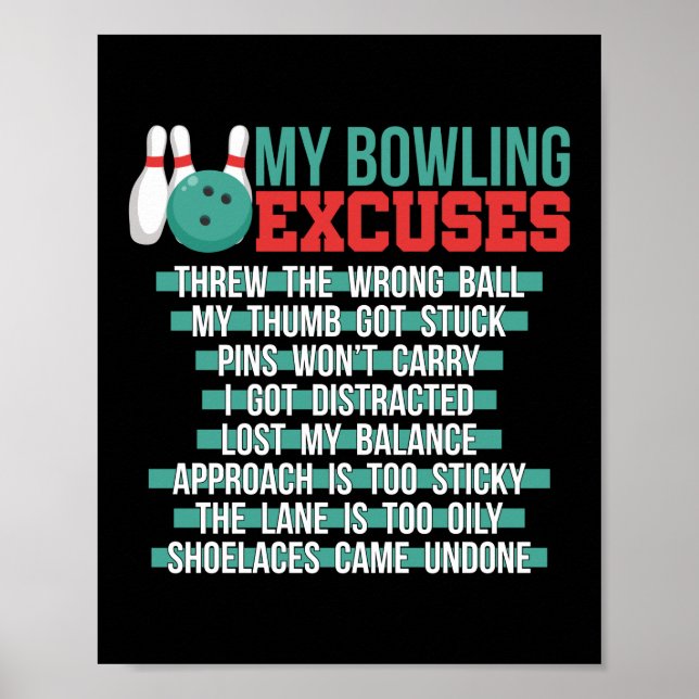 My Bowling Excuses Poster (Front)