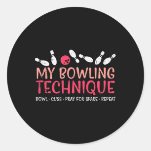 My Bowling Technique Fun Humour Bowler Player Team Classic Round Sticker