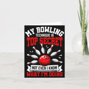 My Bowling Technique Funny Bowling Bowler Men Wome Card