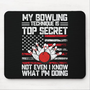 My Bowling Technique Is Top Secret Funny Bowling 1 Mouse Pad