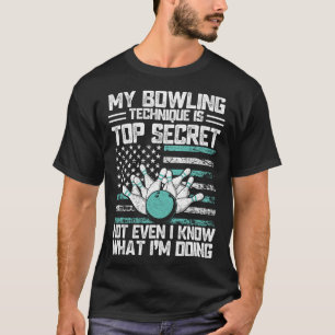 My Bowling Technique Is Top Secret Funny Bowling 2
