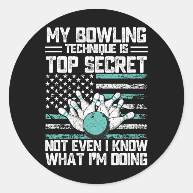 My Bowling Technique Is Top Secret Funny Bowling 2 Classic Round Sticker (Front)