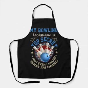 My Bowling Technique Is Top Secret Funny Bowling B Apron