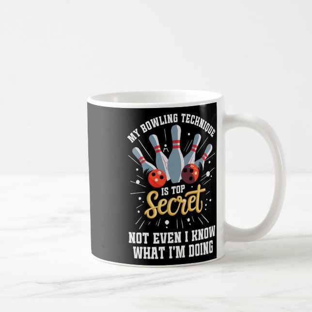 My Bowling Technique Is Top Secret Funny Bowling B Coffee Mug (Right)